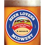 Beer Lover's Midwest Best Breweries, Brewpubs & Beer Bars