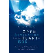 Open Revelation from the Heart of God