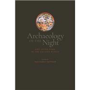 Archaeology of the Night