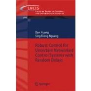 Robust Control for Uncertain Networked Control Systems With Random Delays
