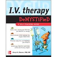 IV Therapy Demystified A Self-Teaching Guide
