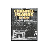 Channel Islands at War