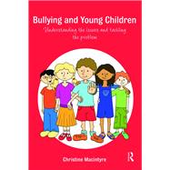 Bullying and Young Children: Understanding the Issues and Tackling the Problem