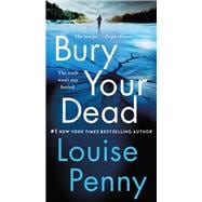 Bury Your Dead A Chief Inspector Gamache Novel