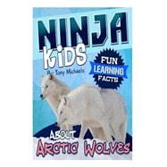 Fun Learning Facts About Arctic Wolves