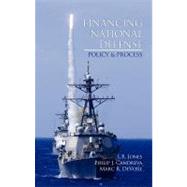 Financing National Defense : Policy and Process