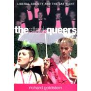 Attack Queers Liberal Society and the Gay Right