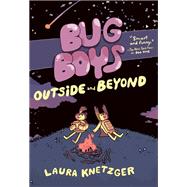 Bug Boys: Outside and Beyond (A Graphic Novel)