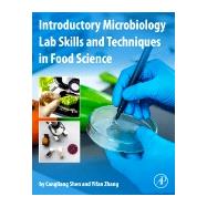 Introductory Microbiology Lab Skills and Techniques in Food Science