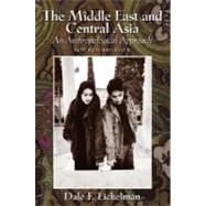 The Middle East and Central Asia An Anthropological Approach