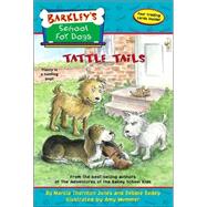 Barkley's School for Dogs #10: Tattle Tails