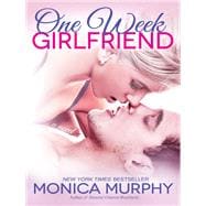 One Week Girlfriend A Novel