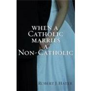When a Catholic Marries a Non-catholic