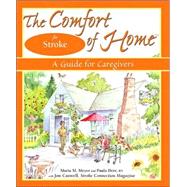 The Comfort of Home for Stroke; A Guide for Caregivers