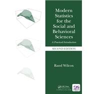 Modern Statistics for the Social and Behavioral Sciences: A Practical Introduction, Second Edition