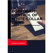 Corporate Control of White-Collar Crime