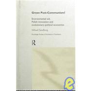 Green Post-Communism?: Environmental Aid, Polish Innovation and Evolutionary Political Economics