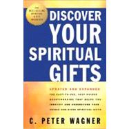 Discover Your Spiritual Gifts The Easy-To-Use, Self-Guided Questionnaire That Helps You Identify and Understand Your Various God-Given Spiritual Gifts