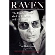 Raven : The Untold Story of the Rev. Jim Jones and His People