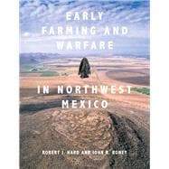 Early Farming and Warfare in Northwest Mexico