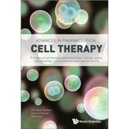 Advances in Pharmaceutical Cell Therapy