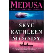Medusa : A Pacific Northwest Mystery
