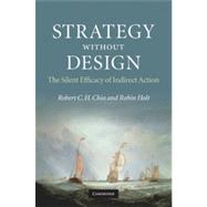Strategy without Design