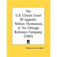 U S Circuit Court of Appeals : Nelson Thomasson, Jr. vs. Chicago Railways Company (1907)