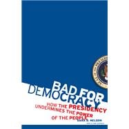 Bad for Democracy