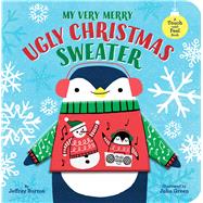 My Very Merry Ugly Christmas Sweater A Touch-and-Feel Book