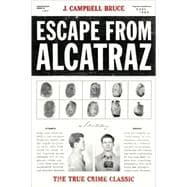 Escape from Alcatraz The True Crime Classic