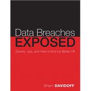 Data Breaches Crisis and Opportunity