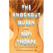 The Knockout Queen A novel