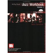 Jazz Workbook, Volume 1: E-Flat Edition