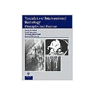Vascular and Interventional Radiology: Principles and Practices