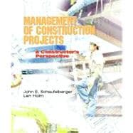 Management of Construction Projects A Constructor's Perspective