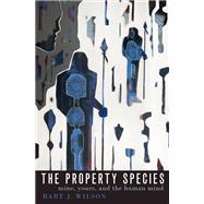The Property Species Mine, Yours, and the Human Mind
