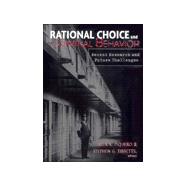 Rational Choice and Criminal Behavior: Recent Research and Future Challenges