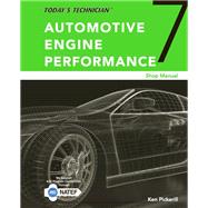 Today's Technician: Automotive Engine Performance, Classroom and Shop Manuals, Spiral bound Version