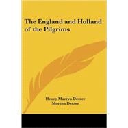 The England And Holland Of The Pilgrims
