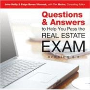 Questions and Answers to Help You Pass the Real Estate Exam V8.0