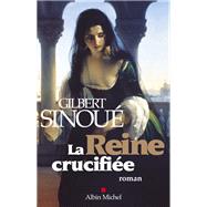 La Reine crucifiée
