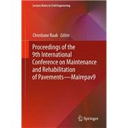 Proceedings of the 9th International Conference on Maintenance and Rehabilitation of Pavements—Mairepav9