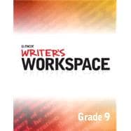 Writer’s Workspace Grade 9 Student Edition, 1-year subscription, PLUS Grammar & Composition Handbook © 2012