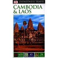 Dk Eyewitness Travel Guide: Cambodia & Laos