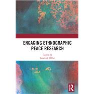 Engaging Ethnographic Peace Research