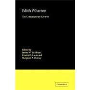 Edith Wharton: The Contemporary Reviews