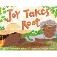 Joy Takes Root,9780593406786