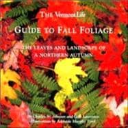 The Vermont Life Guide To Fall Foliage