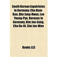 South Korean Expatriates in Germany : Cha Bum-Kun, Ahn Jung-Hwan, Lee Young-Pyo, Koreans in Germany, Kim Joo-Sung, Cha du-Ri, Sim Jae-Won